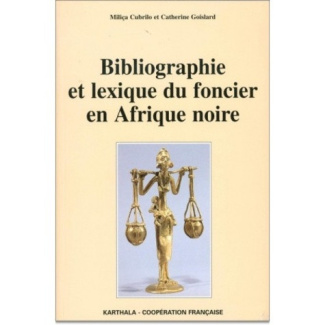 cubrilo-milica-goislard-catherine-bibliographie-et-lexique-du-foncier-en-afrique-noire_0