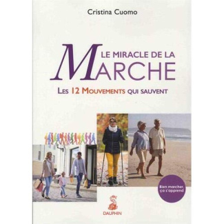 cuomo-cristina-3b-delfau-colette-le-miracle-de-la-marche-les-12-mouvements-qui-sauvent-5e-edition_0