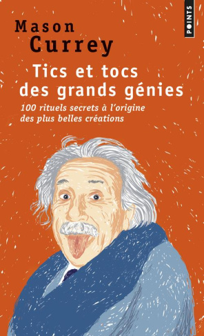 currey-mason-3b-weill-aline-tics-et-tocs-des-grands-genies-100-rituels-farfelus-a-l-origine-des-plus-grandes-creations-d-albe_0