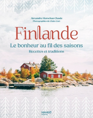 curt-claire-finlande-le-bonheur-au-fil-des-saisons-recettes-et-traditions_0
