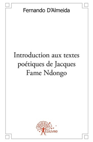 d-almeida-fernando-introduction-aux-textes-poetiques-de-jacques-fame-ndongo-essai-litteraire_0