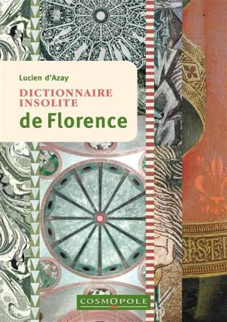 d-azay-lucien-dictionnaire-insolite-de-florence_0