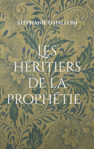 d-halluin-stephanie-heritiers-de-prophetie-tome-1_0