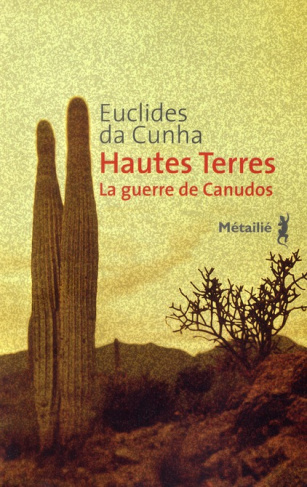 da-cunha-euclides-3b-coli-jorge-3b-seel-antoine-hautes-terres-la-guerre-de-canudos-os-sertoes_0