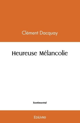dacquay-clement-heureuse-melancolie_0