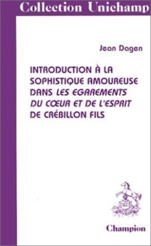 dagen-jean-introduction-a-la-sophistique-amoureuse-dans-les-egarements-du-coeur-et-de-l-esprit-de-crebillon_0