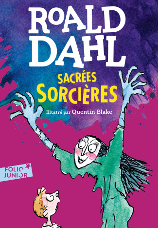 dahl-roald-blake-quentin-farre-marie-raymond-sacrees-sorcieres_0
