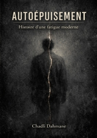 dahmane-chadli-autoepuisement-histoire-d-fatigue-modern_0