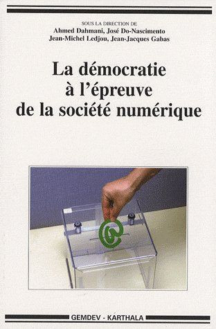dahmani-ahmed-do-nascimento-jose-ledjou-jean-m-la-democratie-a-l-epreuve-de-la-societe-numerique_0