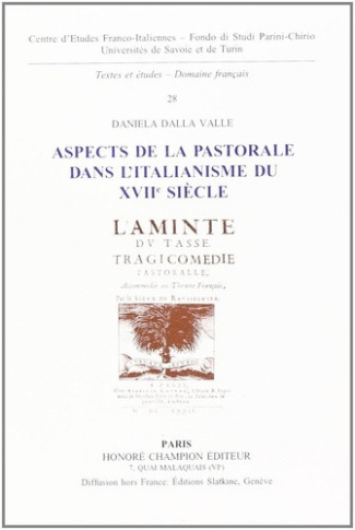 dalla-valle-daniela-aspects-de-la-pastorale-dans-l-italianisme-du-xviie-siecle_0