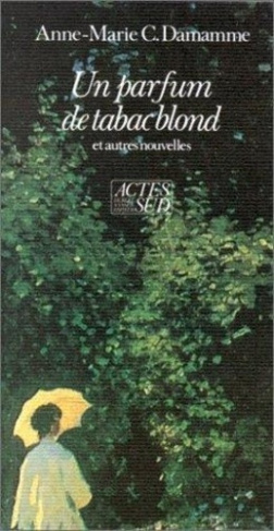 damamme-anne-marie-un-parfum-de-tabac-blond-et-autres-nouvelles_0