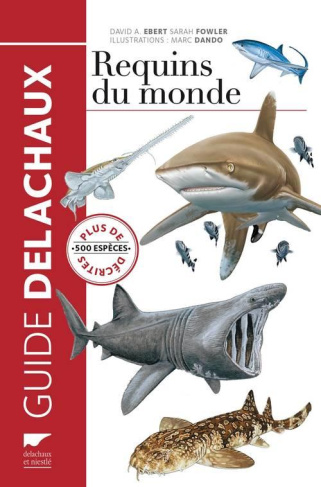 dando-marc-3b-ebert-david-a-3b-fowler-sarah-3b-dronne-requins-du-monde_0