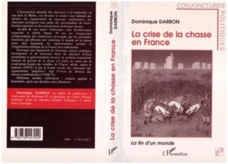 darbon-dominique-la-crise-de-la-chasse-en-france-la-fin-d-un-monde_0