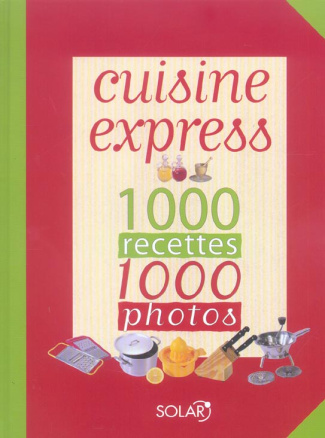 darbonne-caroline-3b-barberousse-michel-cuisine-express-1000-recettes-1000-photos_0