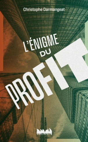 darmangeat-christophe-l-enigme-du-profit_0
