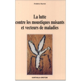 darriet-frederic-la-lutte-contre-les-moustiques-nuisants-et-vecteurs-de-maladies-l-evaluation-de-nouveaux-insecticid_0