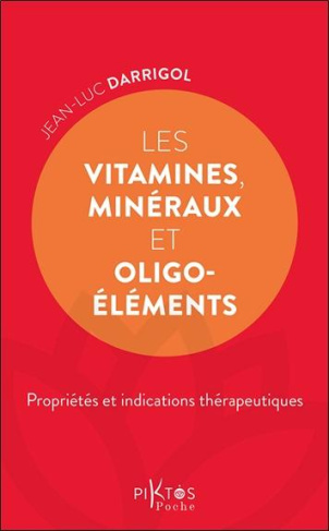 darrigol-jean-luc-les-vitamines-mineraux-et-oligoelements-proprietes-et-indications-therapeutiques_0