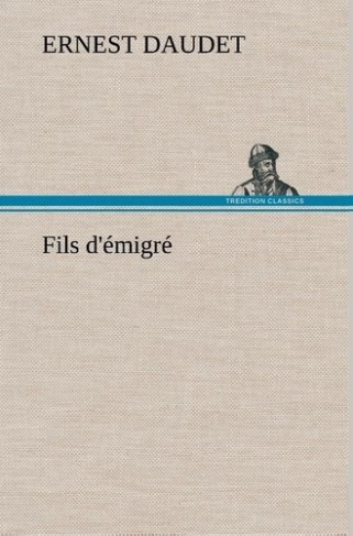 daudet-ernest-fils-d-emigre_0