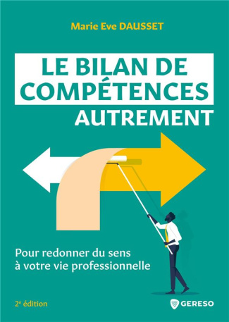 dausset-marie-eve-le-bilan-de-competences-autrement-retrouver-du-sens-dans-sa-vie-et-son-travail-2e-edition_0