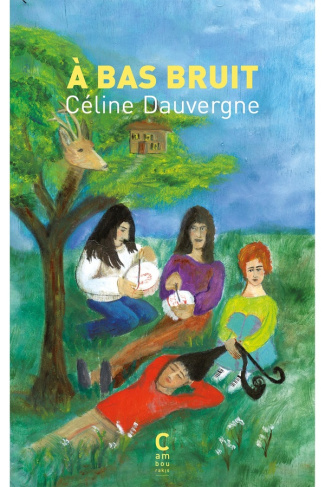 dauvergne-celine-a-bas-bruit_0