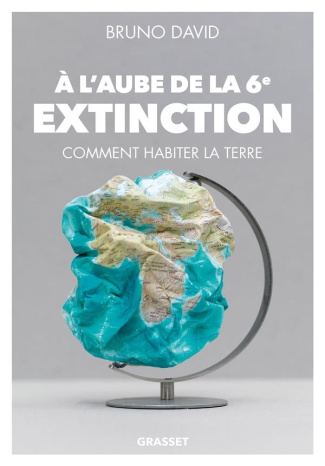 david-bruno-a-l-aube-de-la-6e-extinction-comment-habiter-la-terre_0