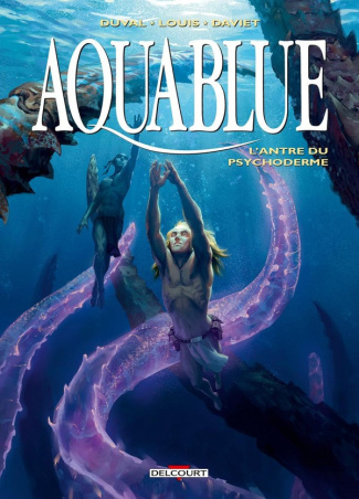 daviet-duval-ulysse-aquablue-t21-l-antre-du-psychoderme_0