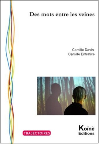 davin-camille-cattino-marie-pierre-entratice-c-des-mots-entre-les-veines_0