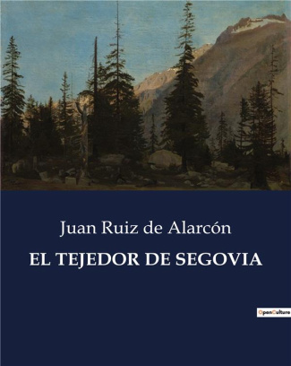 de-alarcon-juan-ruiz-el-tejedor-de-segovia_0