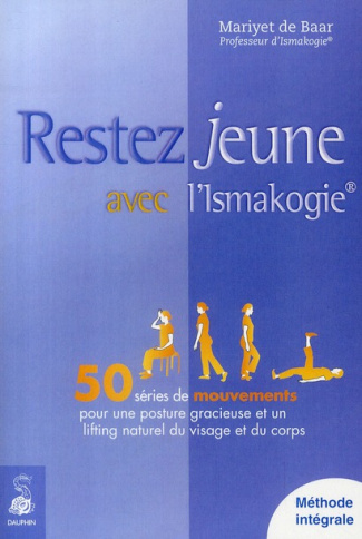 de-baar-maryette-3b-le-goff-marie-joelle-3b-link-mar-restez-jeune-avec-l-ismakogie-50-series-de-mouvements-pour-une-posture-gracieuse-et-un-lifting-natu_0