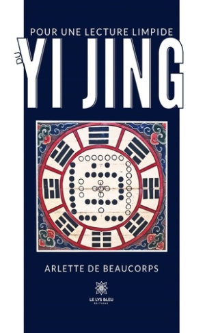 de-beaucorps-arlette-pour-une-lecture-limpide-du-yi-jing_0