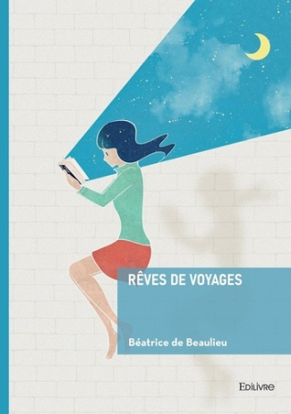 de-beaulieu-beatrice-reves-de-voyages_0