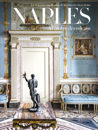 de-bourbon-des-deux-siciles-beatr-naples-a-l-ombre-des-volcans_0