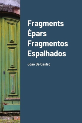de-castro-jo-o-fragments-epars-fragmentos-espalhados_0