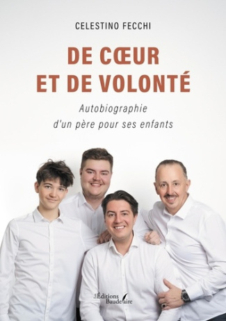 de-coeur-et-de-volonte-autobiographie-d-un-pere-pour-ses-enfants_0