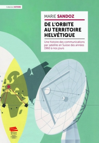 de-l-orbite-au-territoire-helvetique-une-histoire-des-communications_0