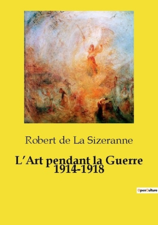 de-la-sizeranne-robert-l-art-pendant-la-guerre-1914-1918_0