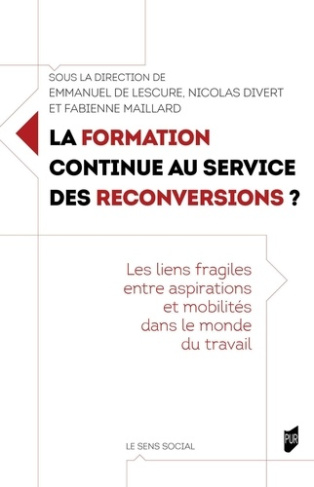 de-lescure-emmanuel-3b-divert-nicolas-3b-maillard-fa-la-formation-continue-au-service-des-reconversions-les-liens-fragiles-entre-aspirations-et-mobili_0
