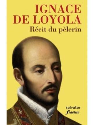 de-loyola-ignace-recit-du-pelerin-editions-poche_0