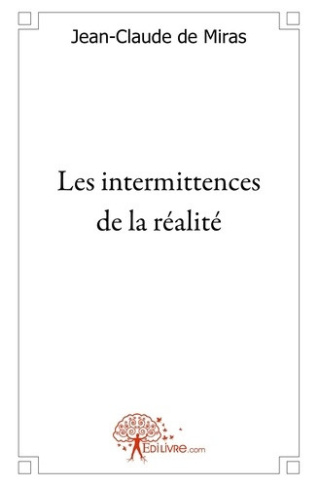 de-miras-jean-claude-les-intermittences-de-la-realite_0