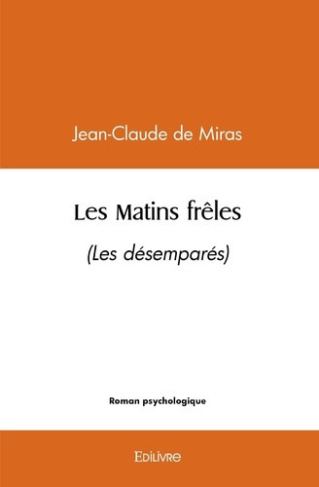 de-miras-jean-claude-les-matins-freles-les-desempares_0