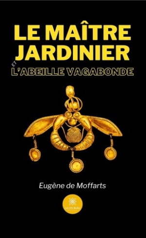 de-moffarts-eugene-le-maitre-jardinier-et-l-abeille-vagabonde_0