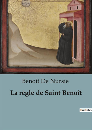 de-nursie-benoit-la-regle-de-saint-benoit_0