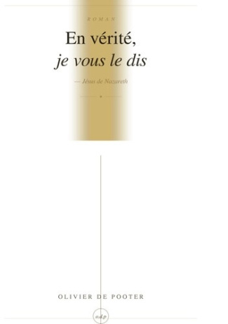 de-pooter-olivier-en-verite-je-vous-dis-jesus-de-nazareth_0