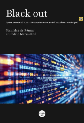 de-remur-mermilliod-la-fin-d-un-monde-la-naissance-d-un-nouveau-et-si-les-usa-coupaient-notre-acces-a-leur-reseau-n_0