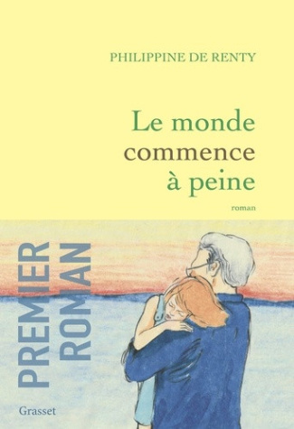 de-renty-philippine-le-monde-commence-a-peine-premier-roman_0