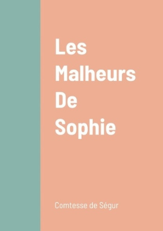 de-segur-comtesse-les-malheurs-de-sophie_0