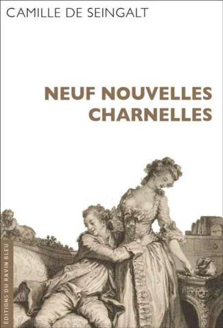 de-seingalt-camille-neuf-nouvelles-charnelles_0
