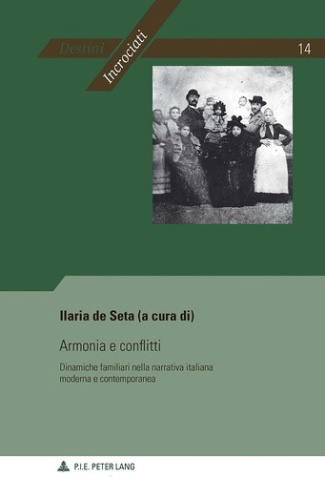 de-seta-ilaria-armonia-e-conflitti-dinamiche-familiari-nella-narrativa-italiana-moderna-e-contemporanea_0