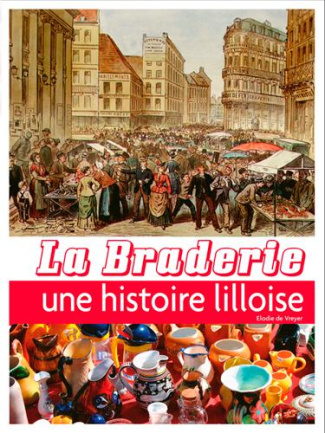 de-vreyer-elodie-la-braderie-une-histoire-lilloise_0