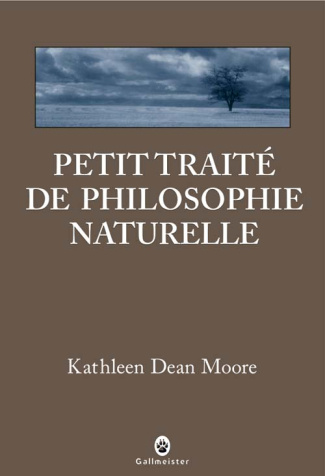 dean-moore-kathleen-3b-fort-cantoni-camille-petit-traite-de-philosophie-naturelle_0